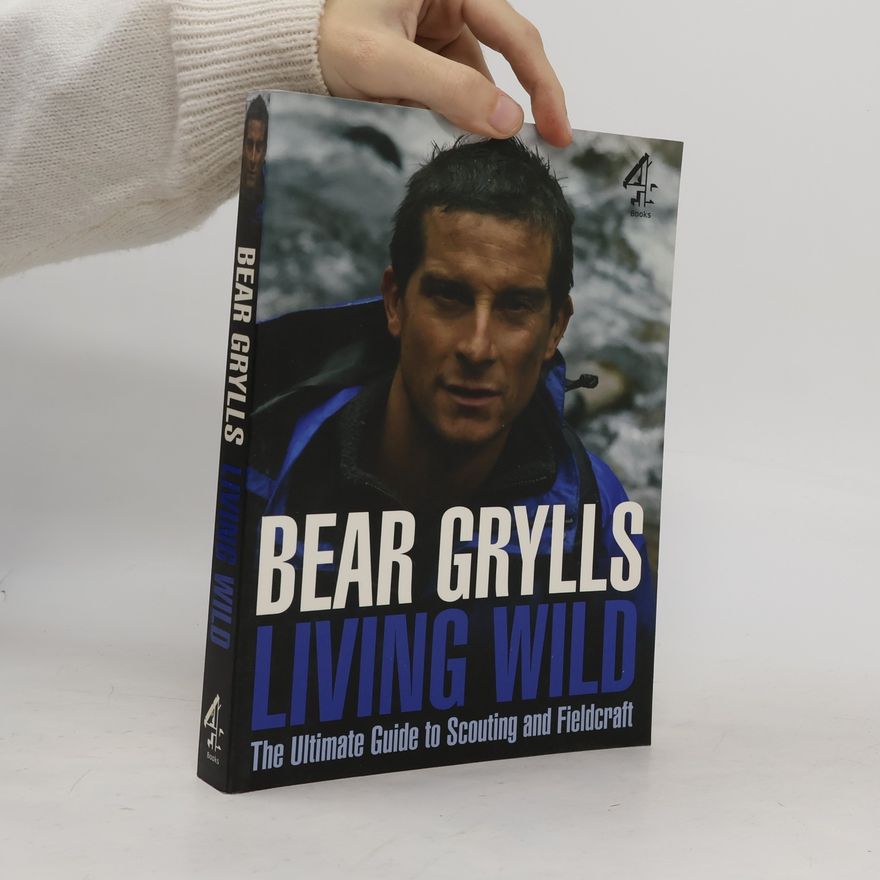 Bear Grylls Living Wild