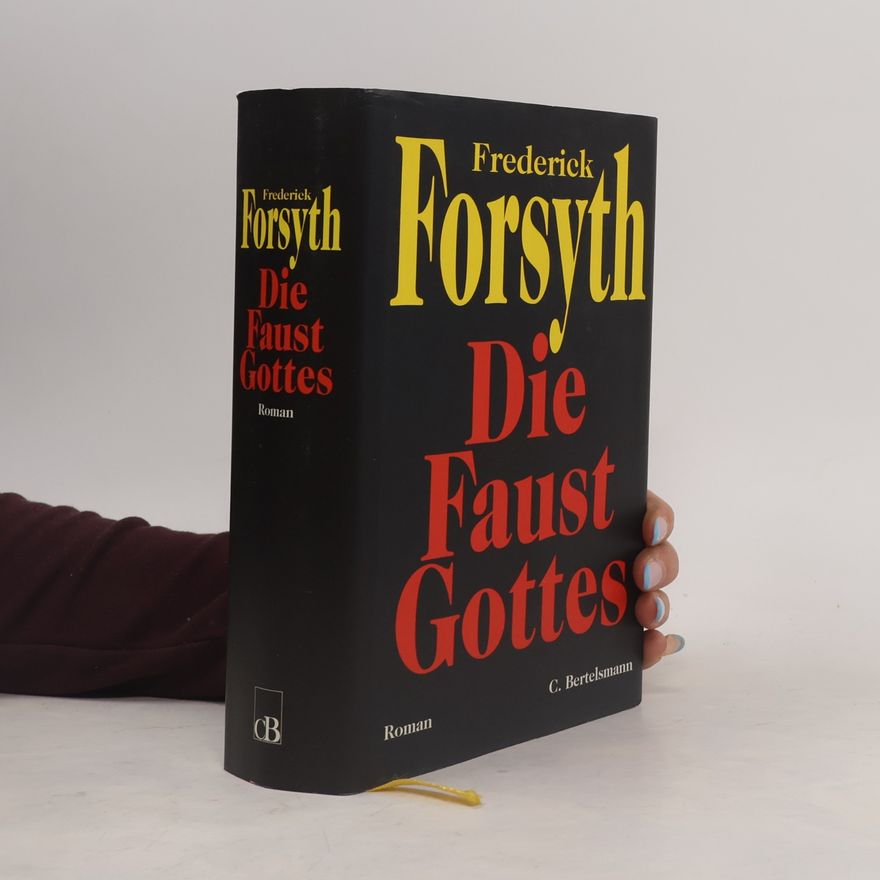 Frederick Forsyth Die Faust Gottes