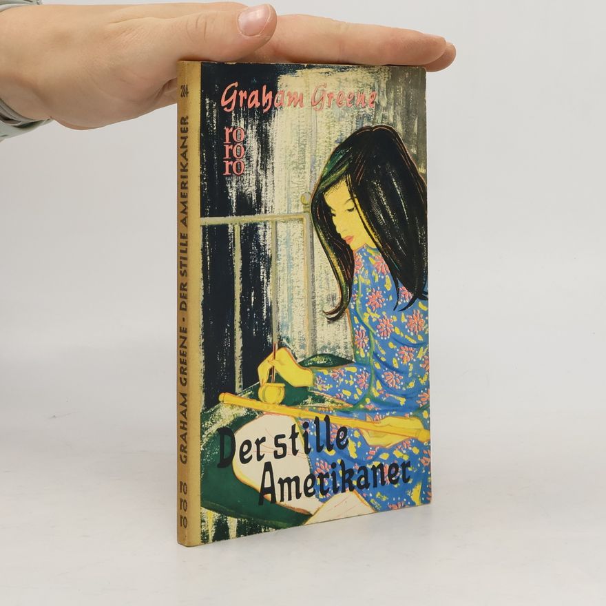 Graham Greene Der stille Amerikaner