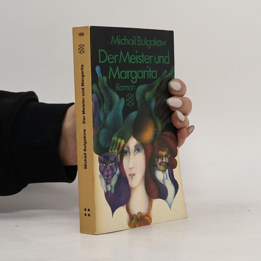 Michail Afanasjevič Bulgakov Der Meister und Margarita