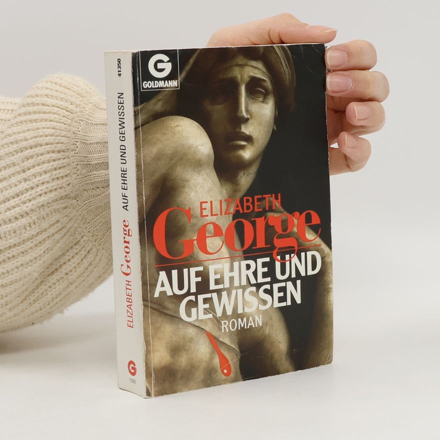 Elizabeth George Auf Ehre und Gewissen