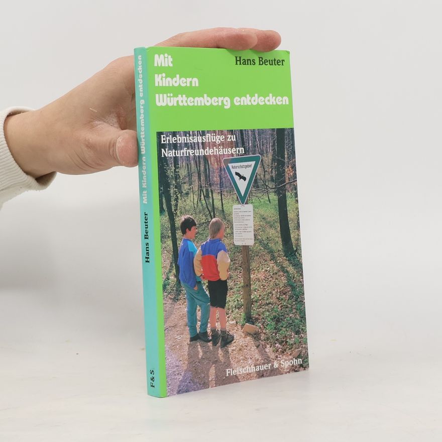 Hans Beuter Mit Kindern Württemberg entdecken