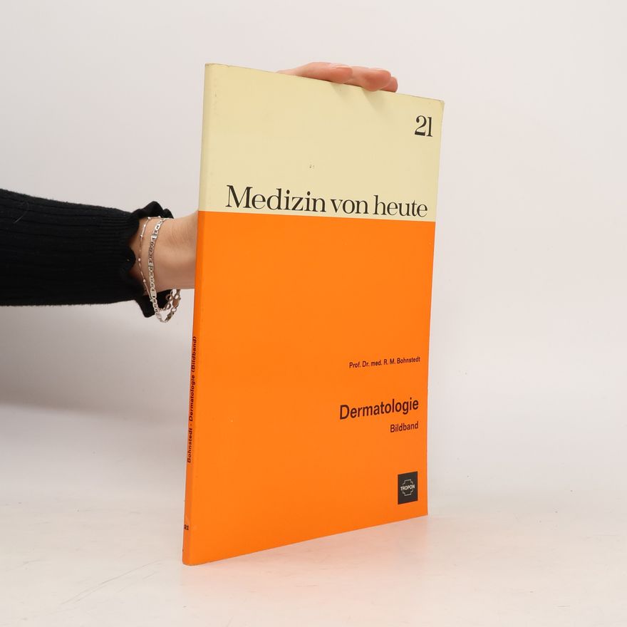 Rudolf Maximilian Bohnstedt Medizin von heute 21. Dermatologie