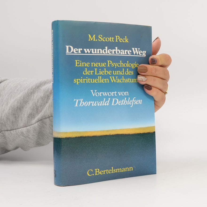 M. Scott Morgan Scott Peck Der wunderbare Weg