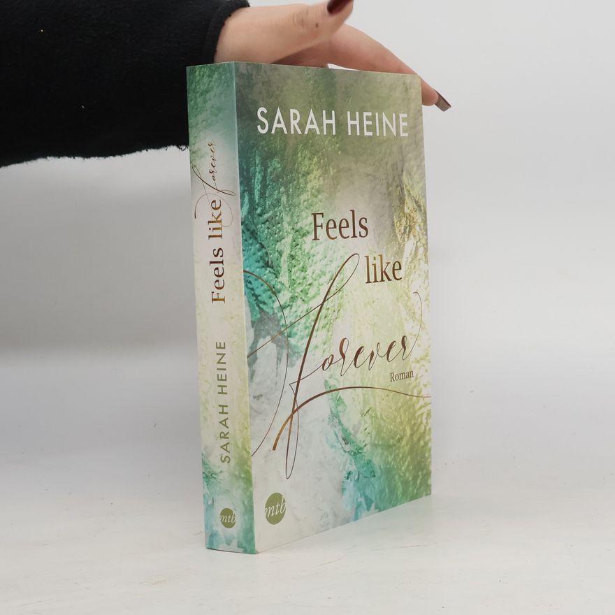 Sarah Heine Feels like Forever
