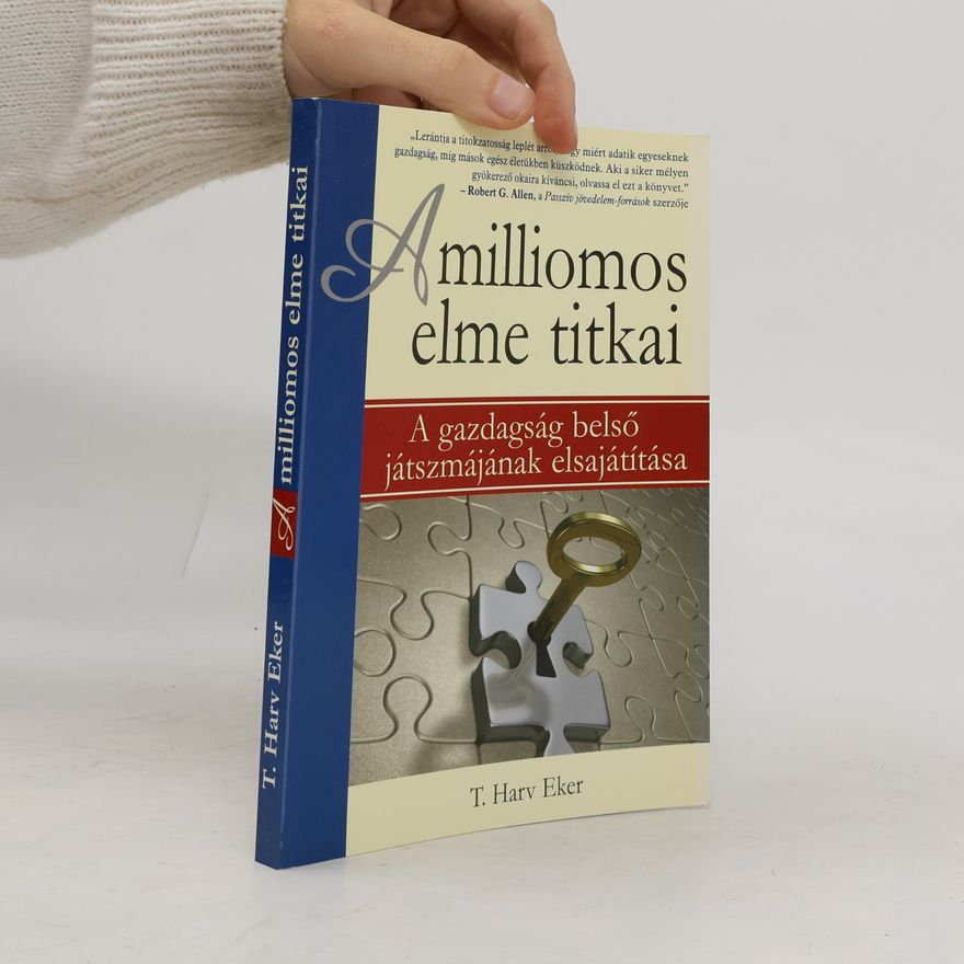 T. Harv Eker Amilliomos elme titkai