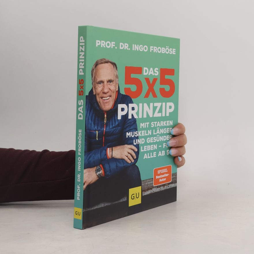 Ingo Froböse Das 5x5-Prinzip