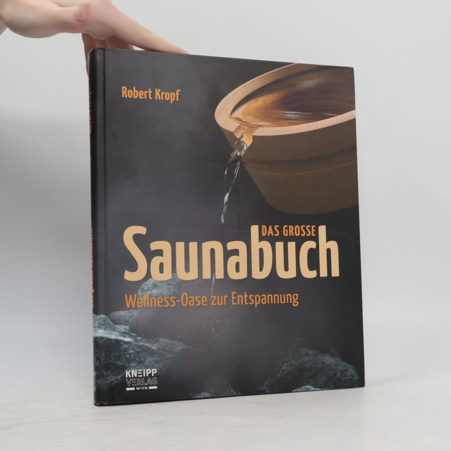 Robert Kropf Das große Saunabuch