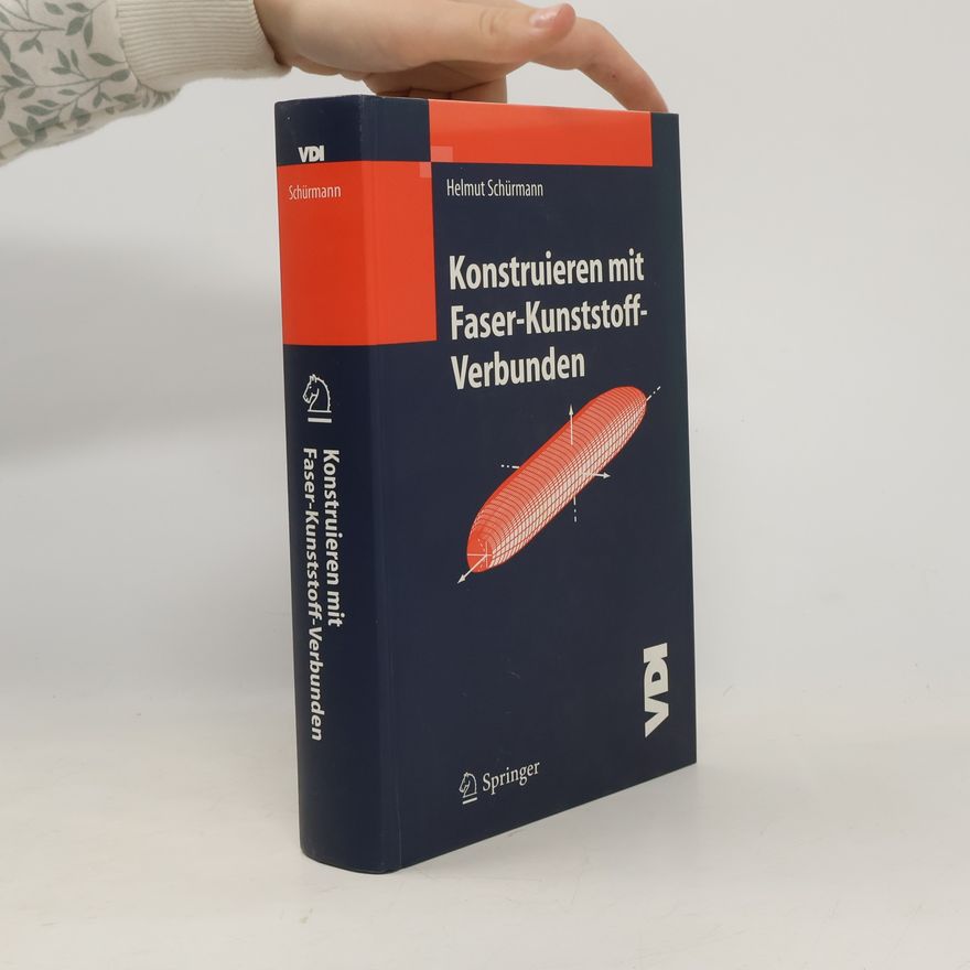 Helmut Schürmann Konstruieren mit Faser-Kunststoff-Verbunden