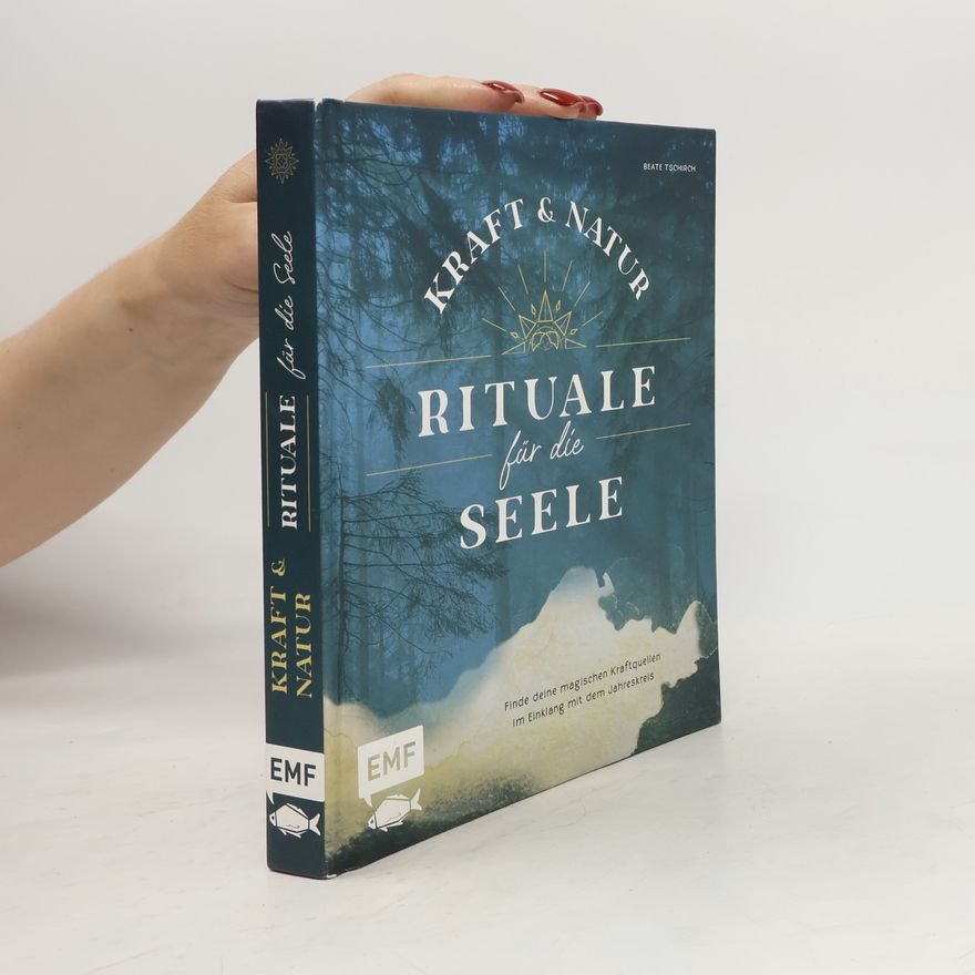 Beate Tschirch Kraft- und Natur-Rituale für die Seele