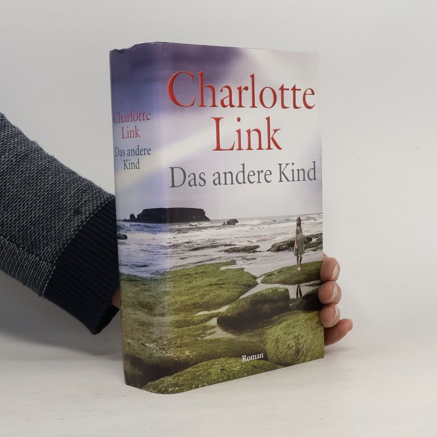 Charlotte Link Das andere Kind