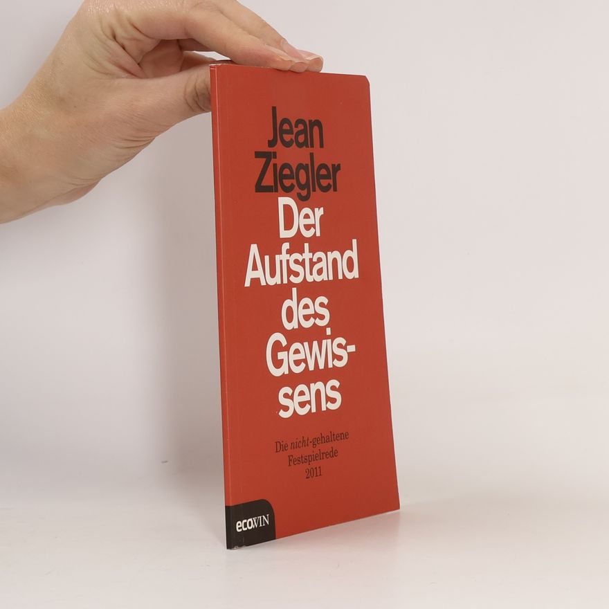 Jean Ziegler Der Aufstand des Gewissens