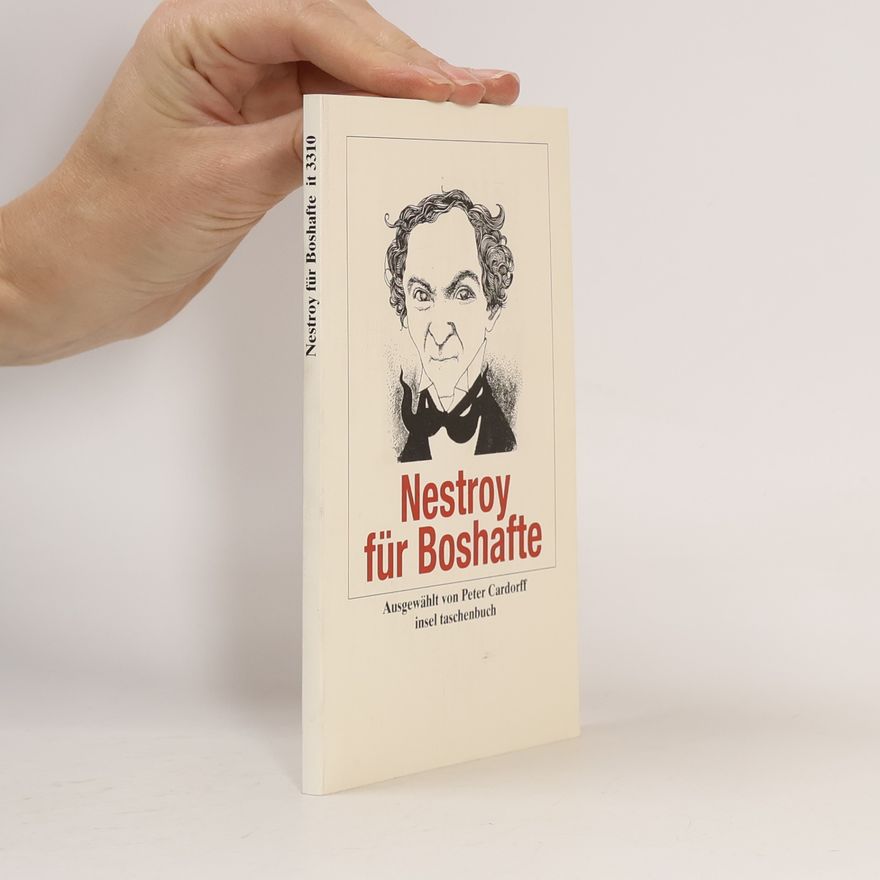 Johann Nestroy Nestroy für Boshafte