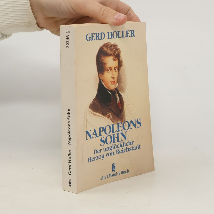 Gerd Holler Napoleons Sohn