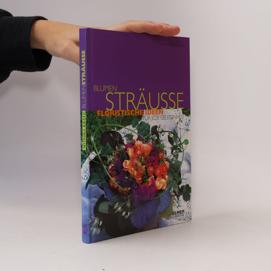 Monika Kratz Blumensträusse