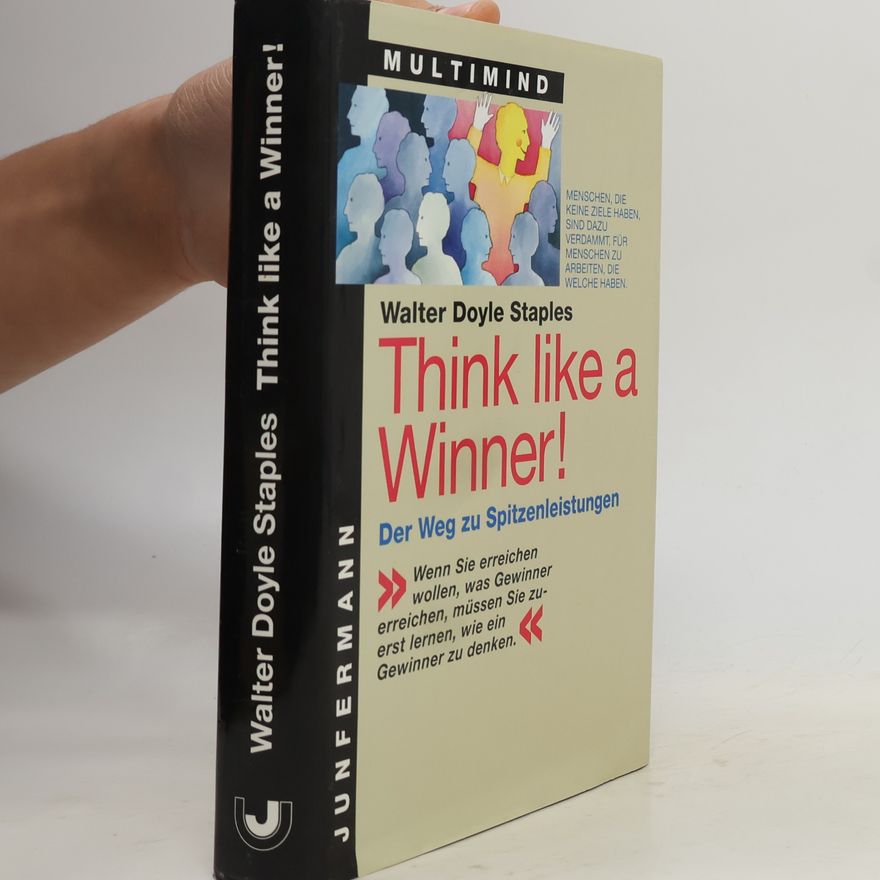 Walter Doyle Staples Think like a winner!
