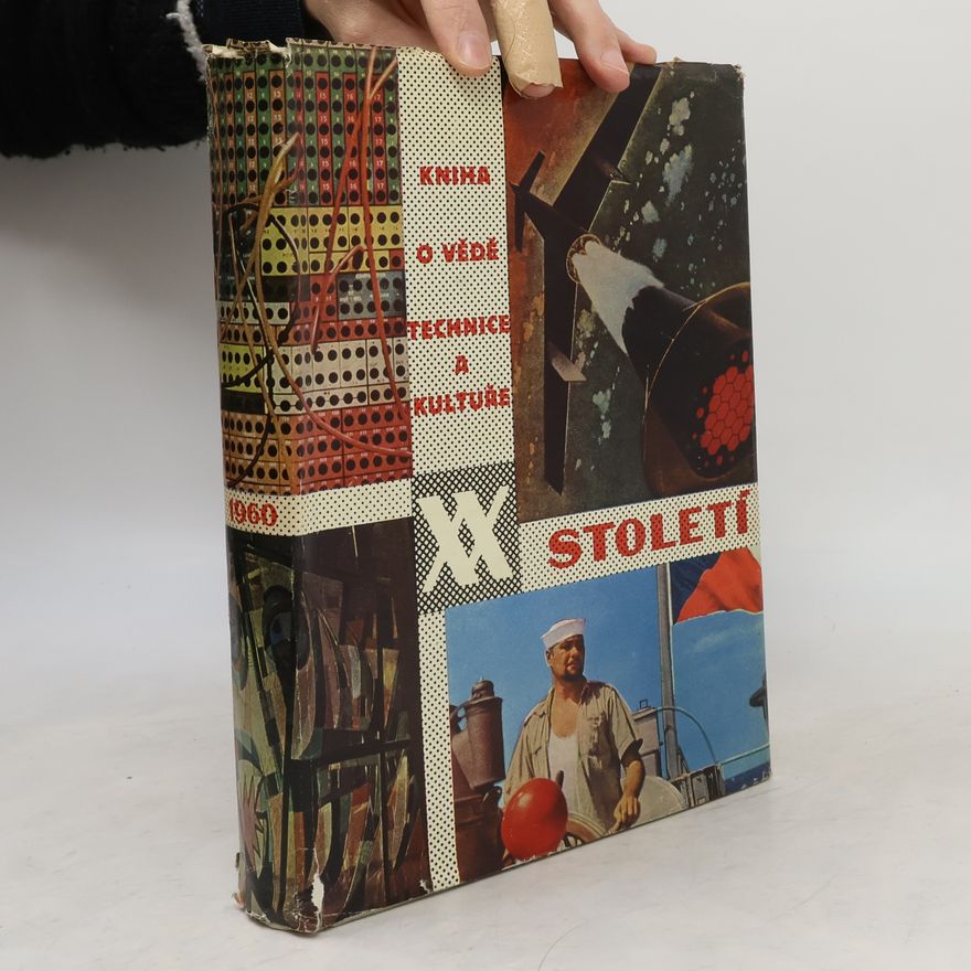 Gustav Bereš Kniha o vědě, technice a kultuře XX. století