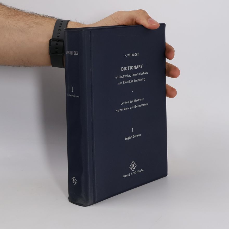 Harry Wernicke Dictionary of Electronics, Communications and Electrical Engineering I.