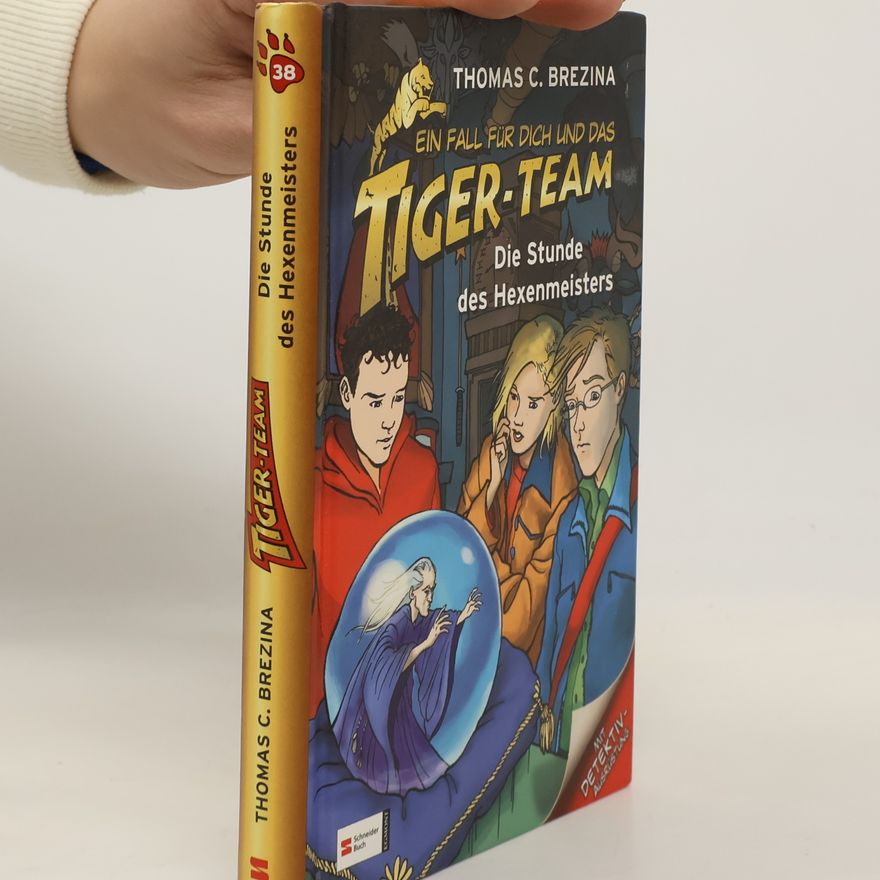 Thomas Brezina Ein Fall für dich und das Tiger-Team. Die Stunde des Hexenmeisters