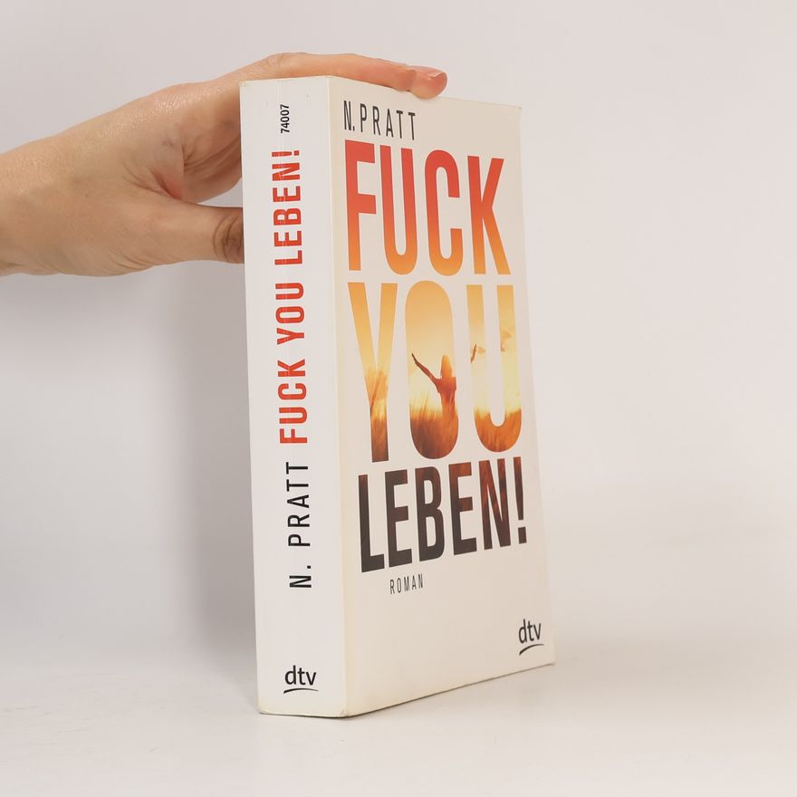 N. Pratt Fuck you Leben!