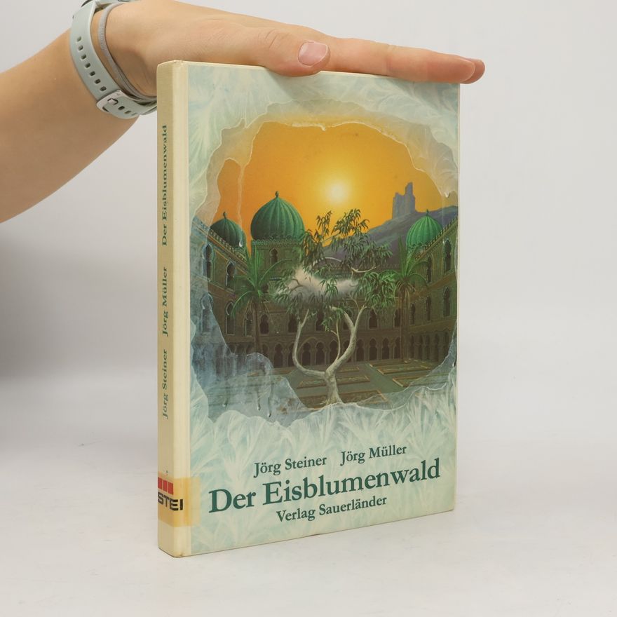 Jörg Steiner Der Eisblumenwald