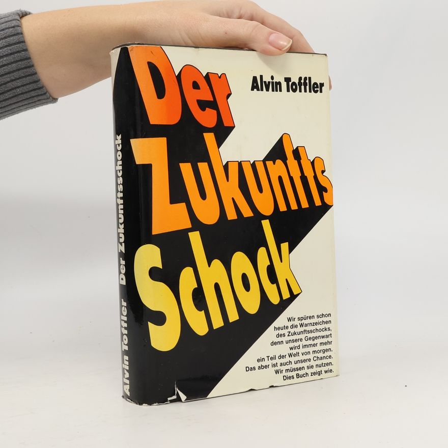 Alvin Toffler Der Zukunftsschock