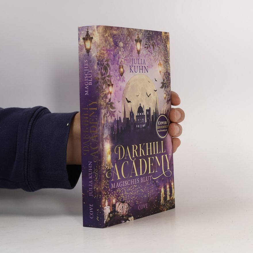 Julia Kuhn Darkhill Academy 1: Magisches Blut