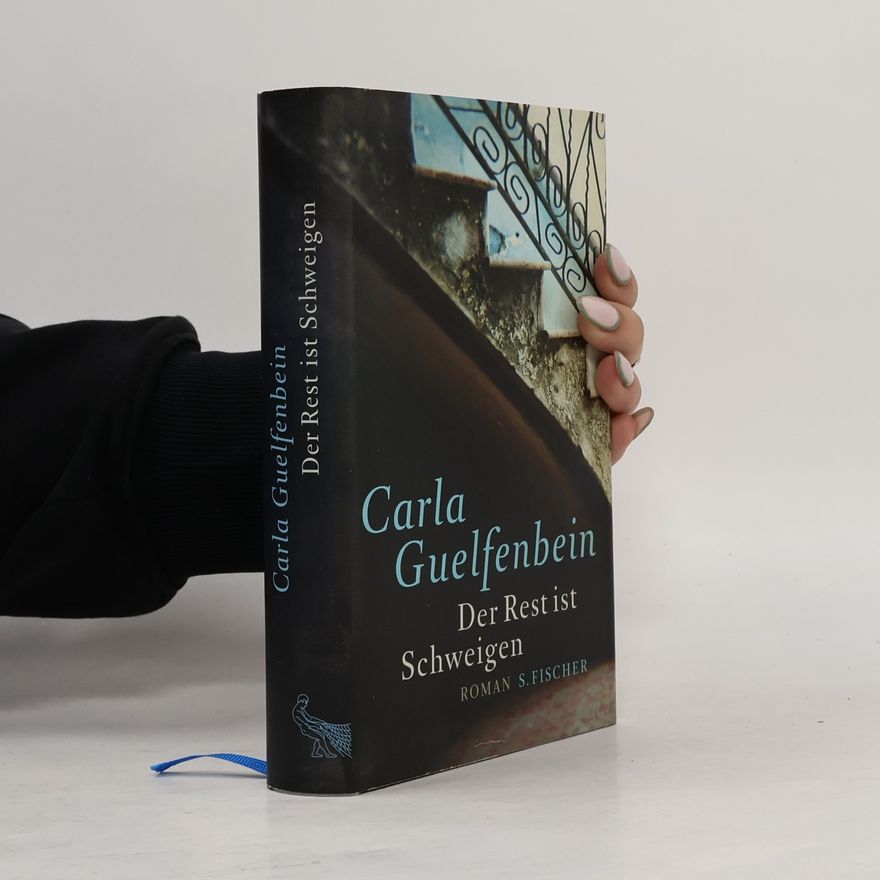 Carla Guelfenbein Der Rest ist Schweigen