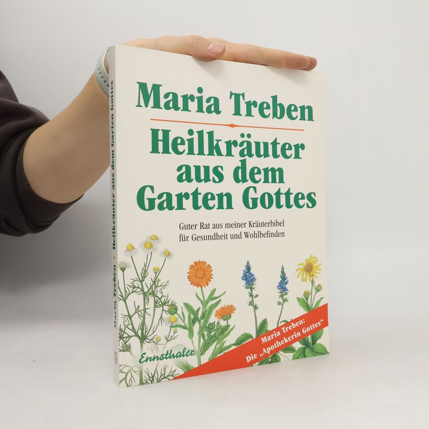 Maria Treben Heilkräuter aus dem Garten Gottes