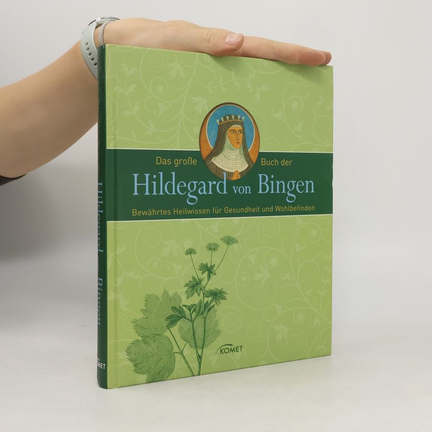 Hildegarda z Bingenu (svatá) Das große Buch der Hildegard von Bingen