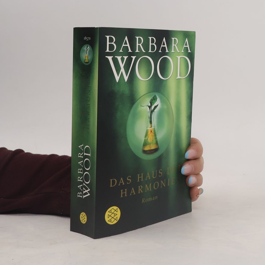 Barbara Wood Das Haus der Harmonie
