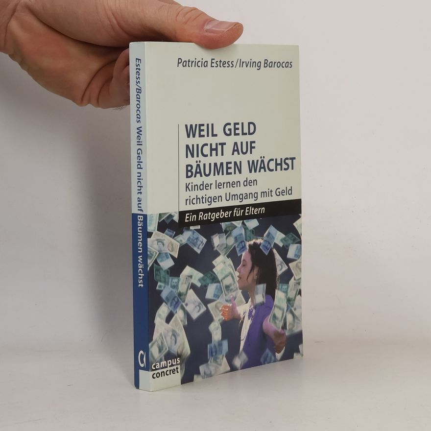 Patricia Estess Weil Geld nicht auf Bäumen wächst