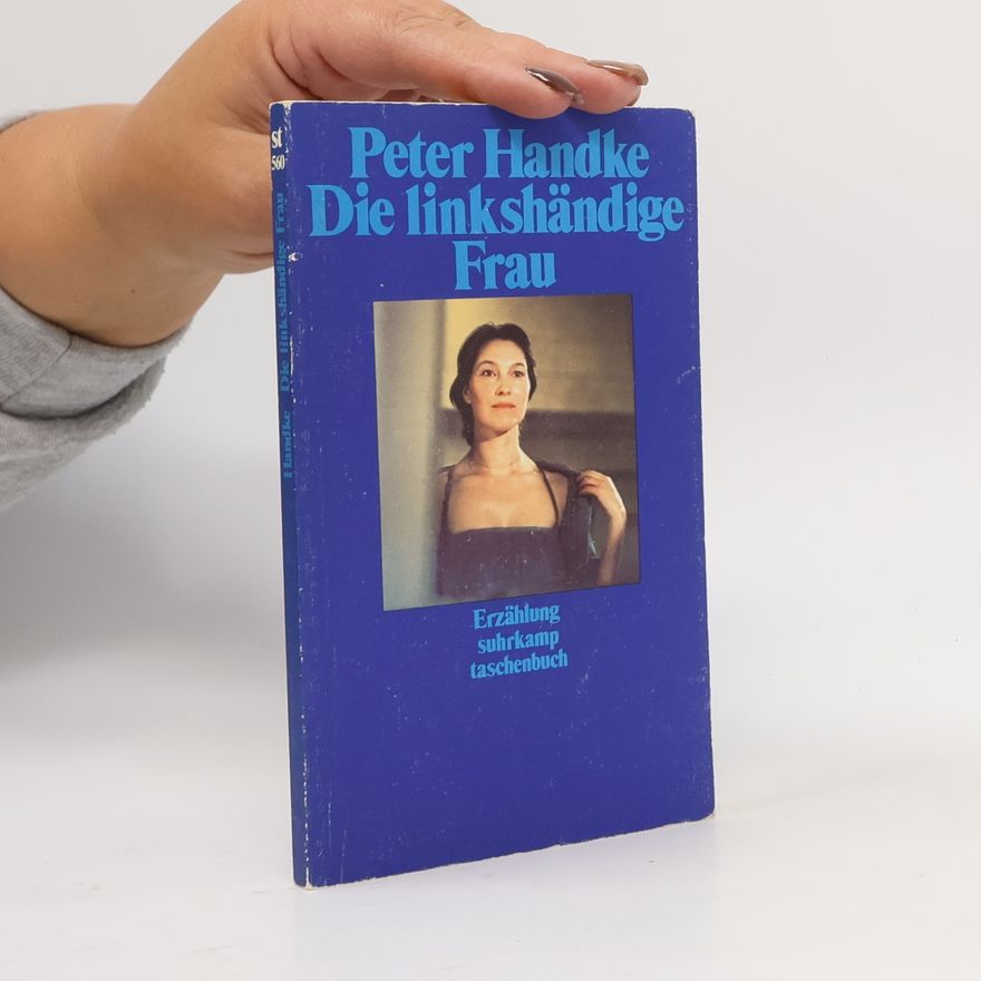 Peter Handke Die linkshändige Frau