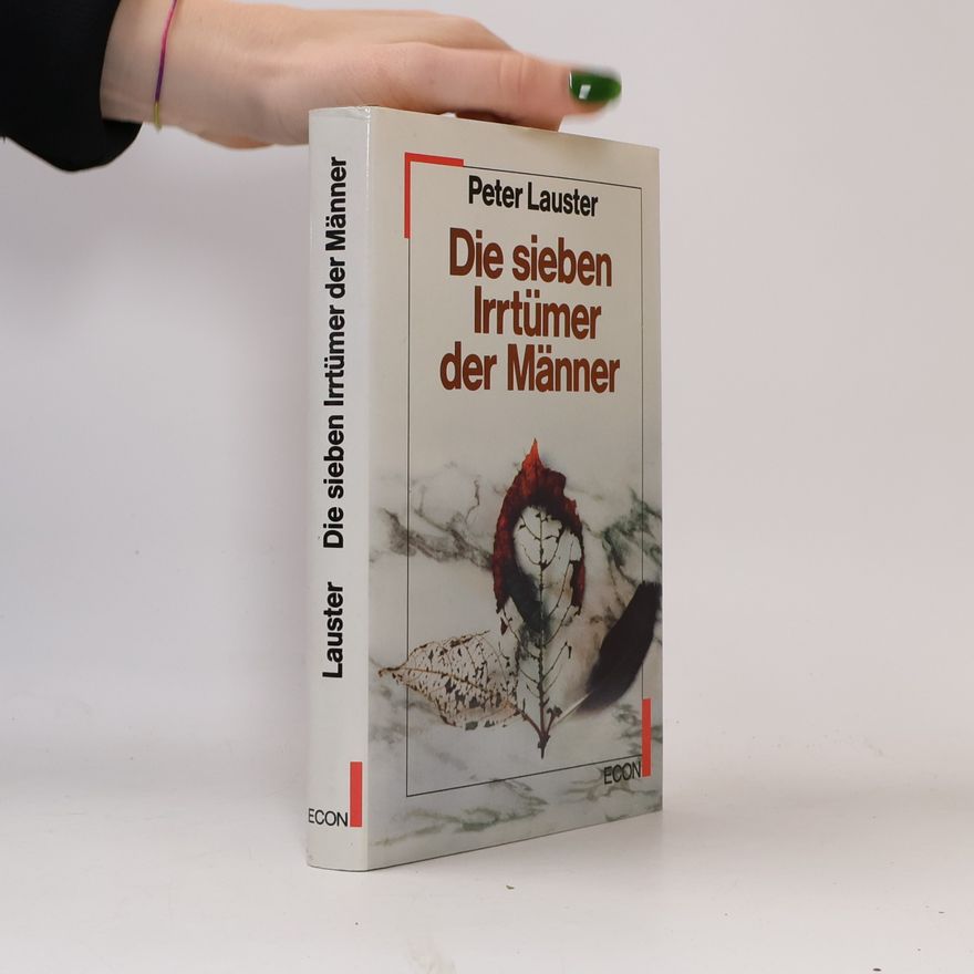 Peter Lauster Die sieben Irrtümer der Männer