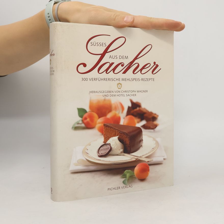 Christoph Wagner Süsses aus dem Sacher