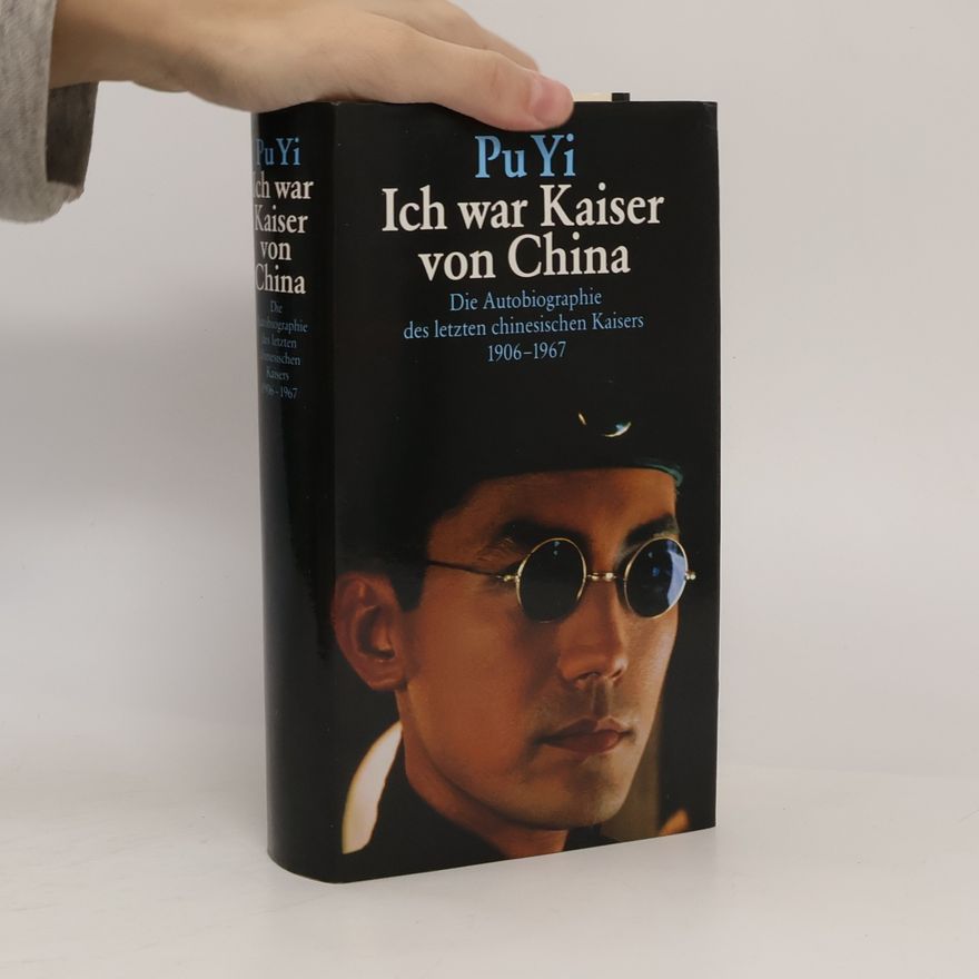 Puyi Ich war Kaiser von China