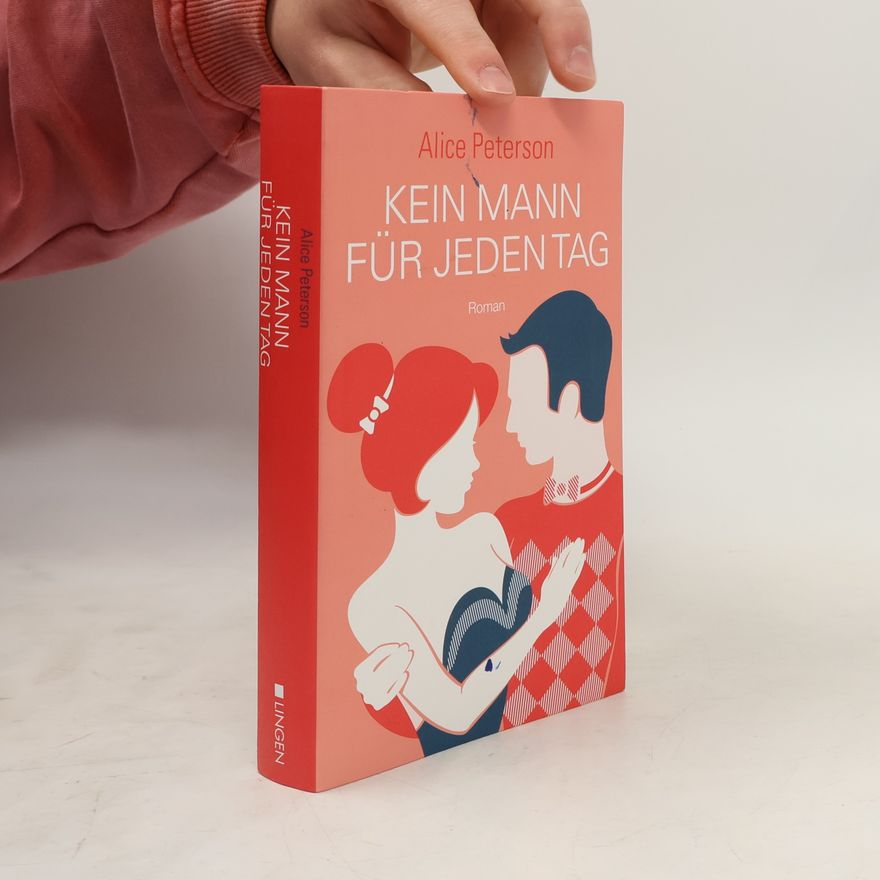 Alice Peterson Kein Mann für Jeden Tag