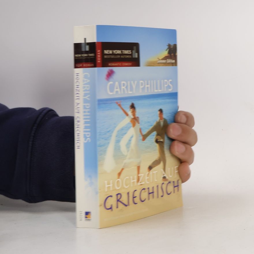 Carly Phillips Hochzeit auf griechisch