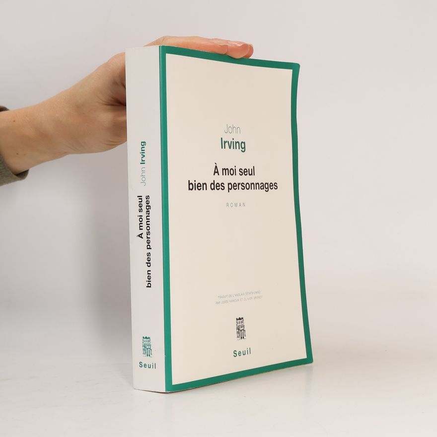 John Irving À moi seul bien des personnages