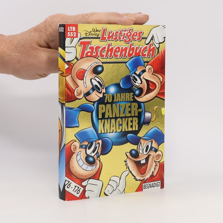 Walt Disney Lustiges Taschenbuch 552. 70 Jahre Panzerknacker