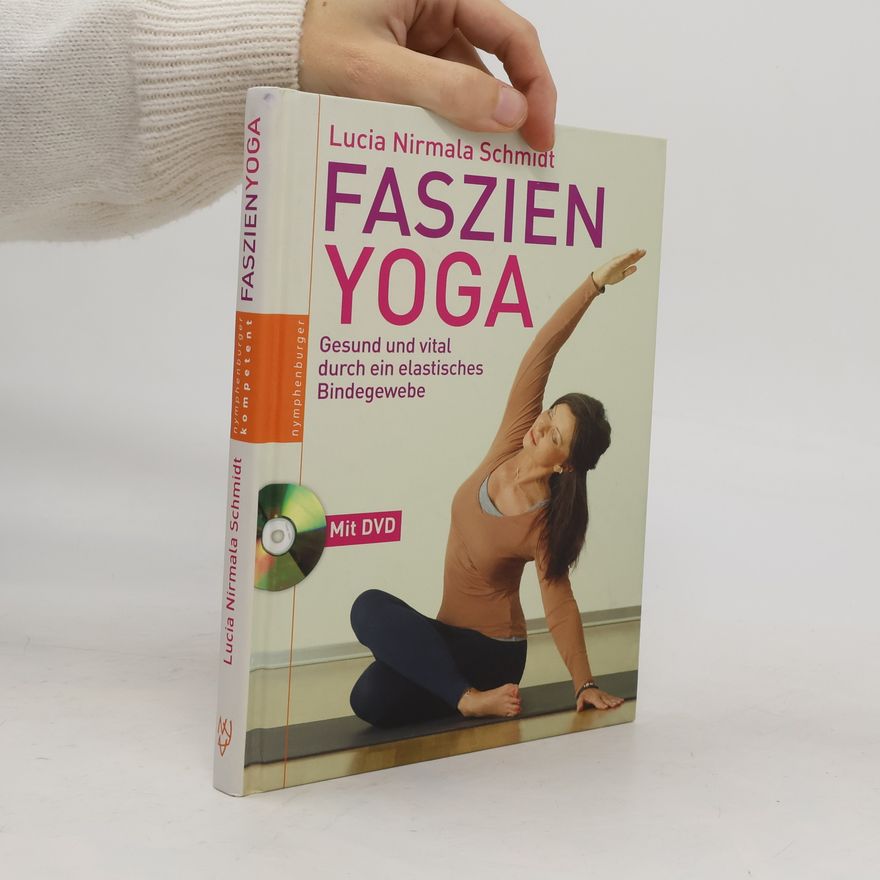 Lucia N. Schmidt Faszien-Yoga