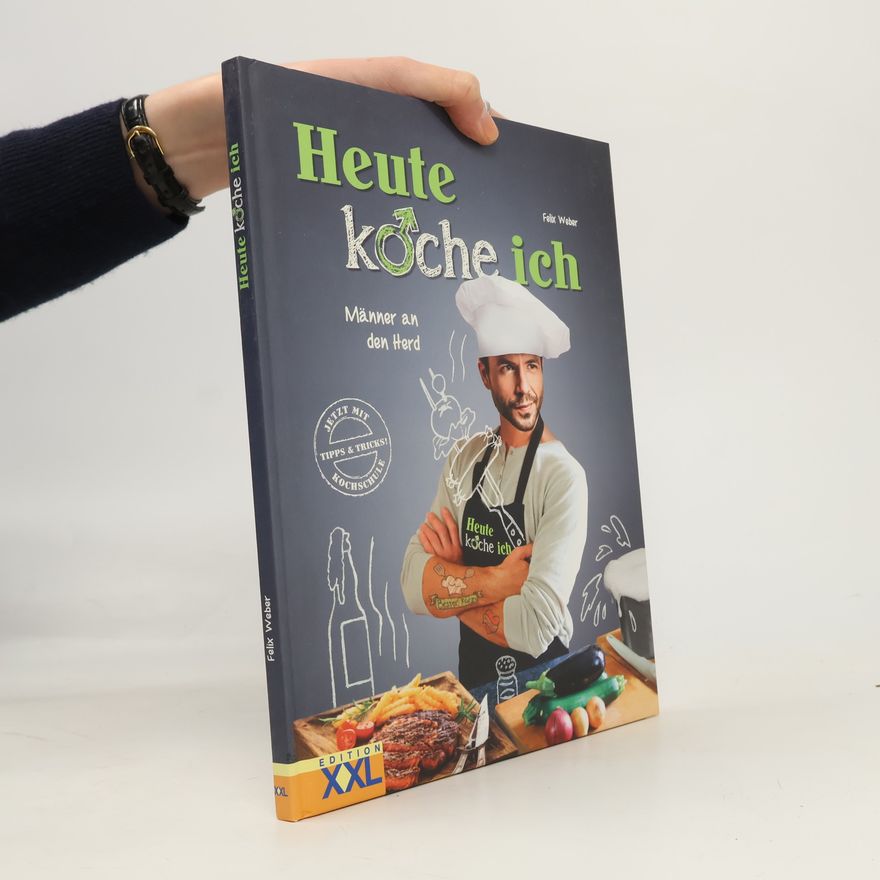Felix Weber Heute koche ich