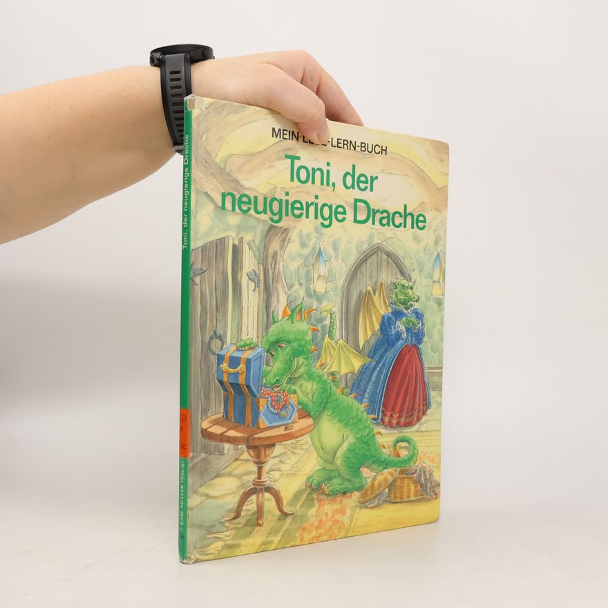 Various authors Toni, der neugierige Drache