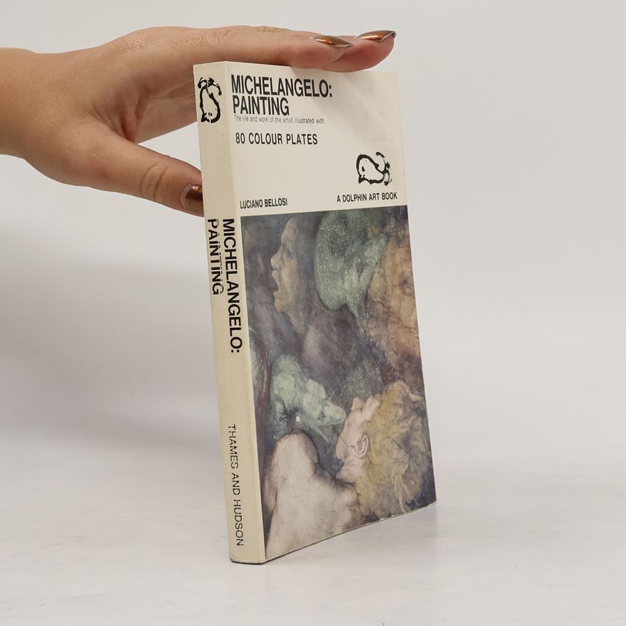Luciano Bellosi Michelangelo. Painting.