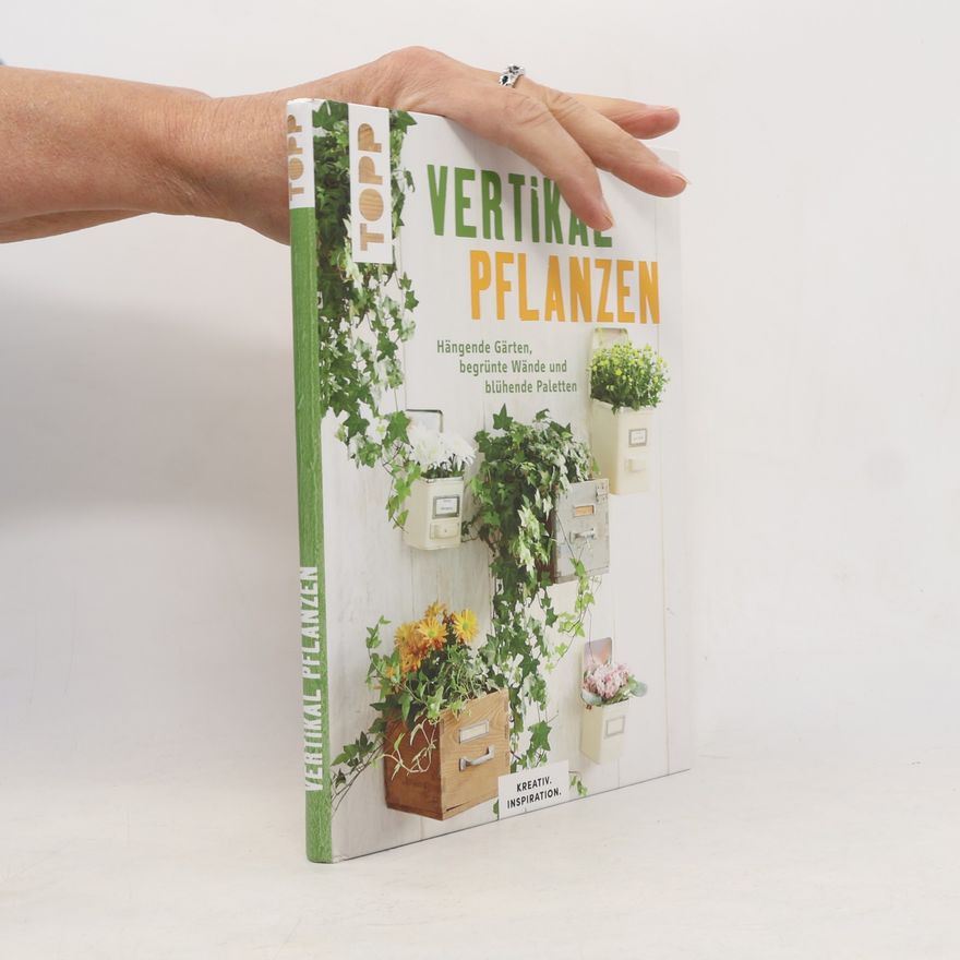 Lena Skudlik KREATIV.INSPIRATION: Vertikal pflanzen
