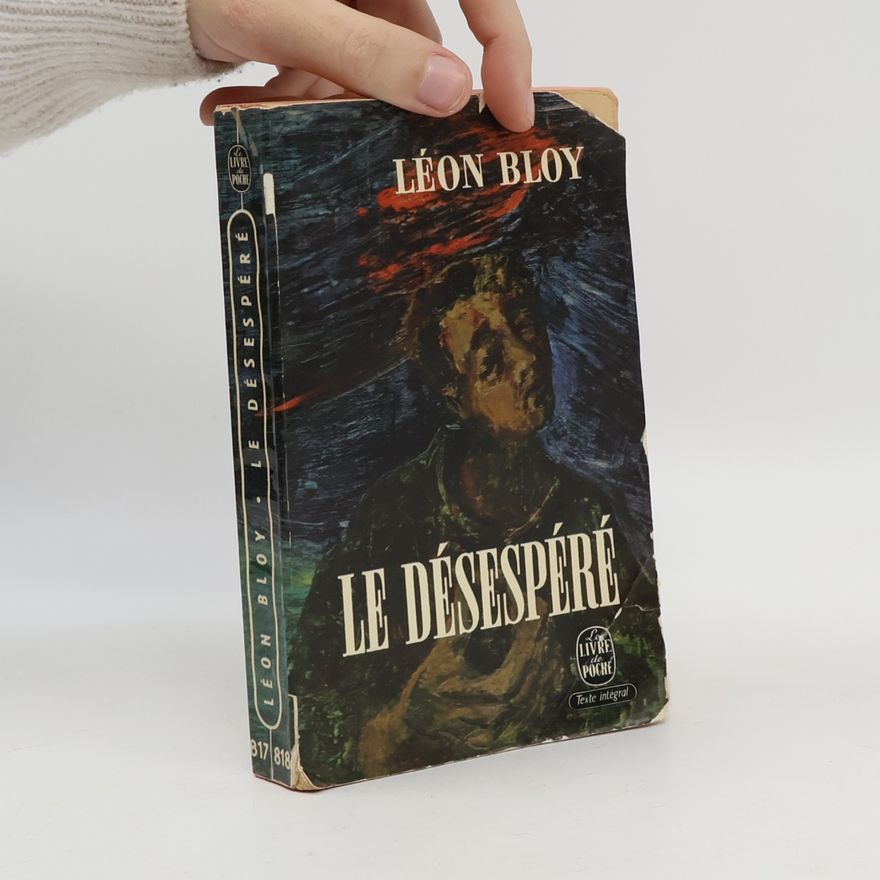 Léon Bloy Le désespéré