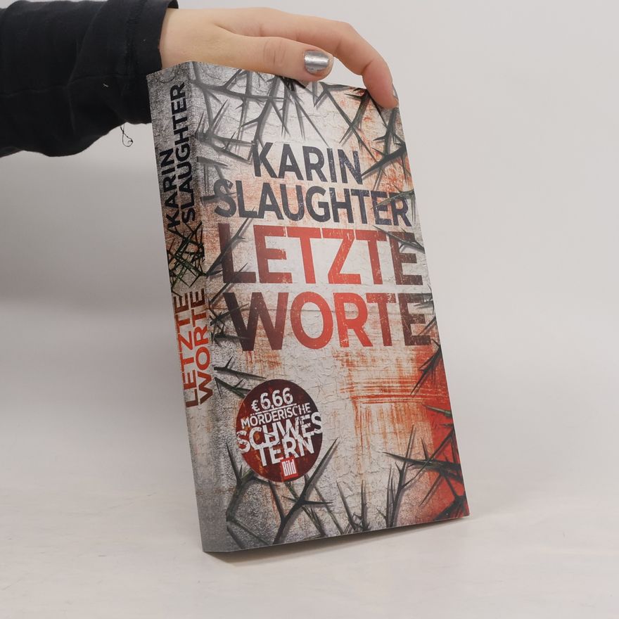 Karin Slaughter Letzte Worte