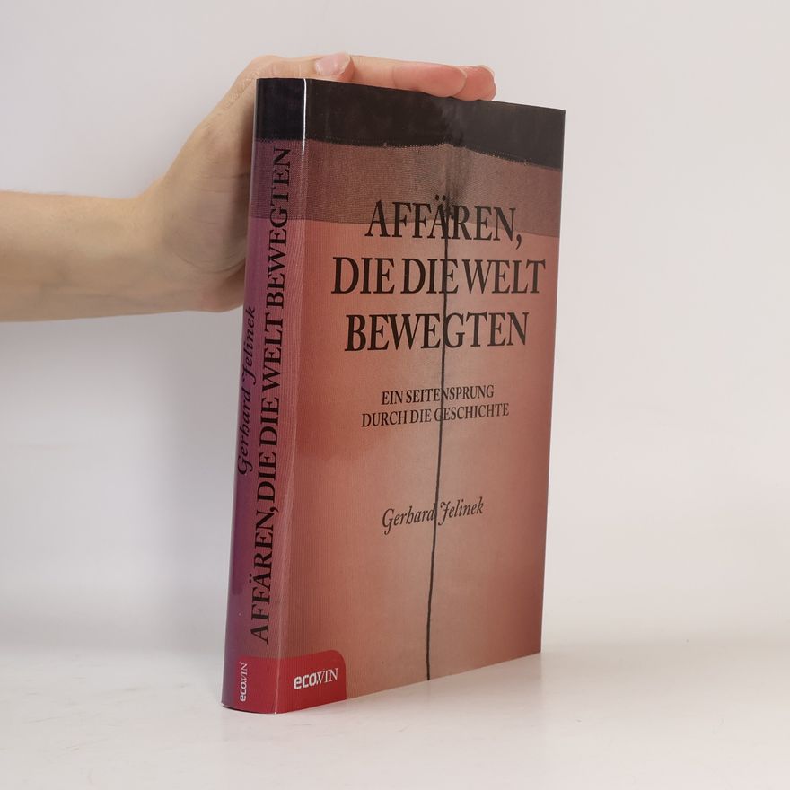 Gerhard Jelinek Affären, die die Welt bewegten