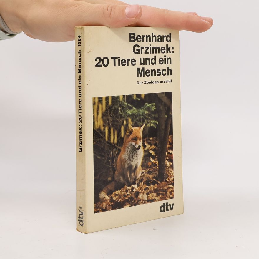 Bernhard Grzimek 20 [Zwanzig] Tiere und ein Mensch