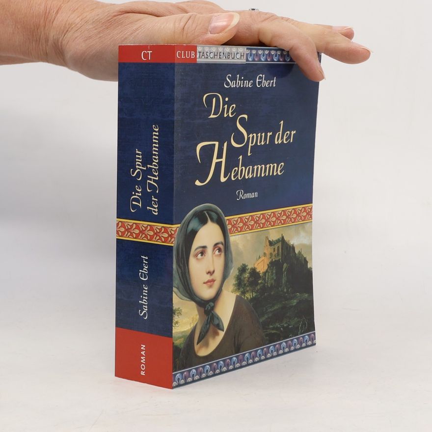 Sabine Ebert Die Spur der Hebamme